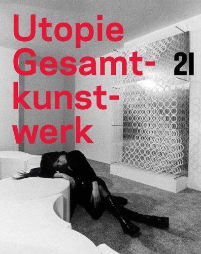 Utopie: Gesamtkunstwerk