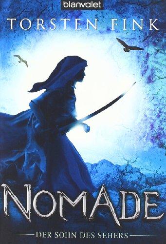 Nomade. Der Sohn des Sehers 01