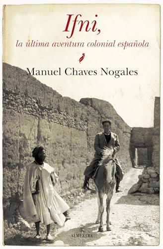 Ifni : la última aventura colonial española (Historia)