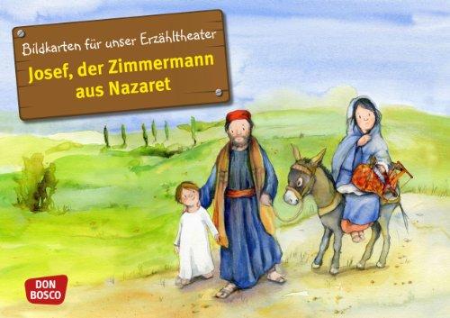 Josef, der Zimmermann aus Nazaret - Bildkarten für unser Erzähltheater. Entdecken. Erzählen. Begreifen. Kamishibai Bildkartenset.