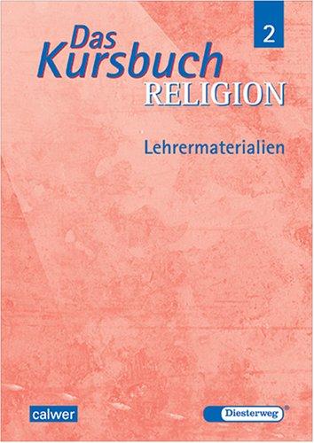 Das Kursbuch Religion Band 2 Lehrermaterialien