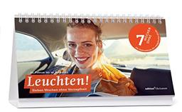 Fastenkalender 2023: Tischkalender: Leuchten! 7 Wochen ohne Verzagtheit: Inspirierende Fotos, Texte und Bibelzitate. Kalender zur Fastenaktion der Evangelischen Kirche