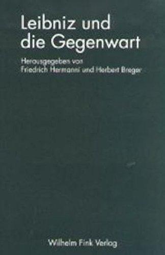 Leibniz und die Gegenwart (Philosophie an der Jahrtausendwende)