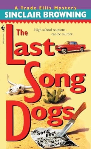 The Last Song Dogs (Trade Ellis, Band 1)