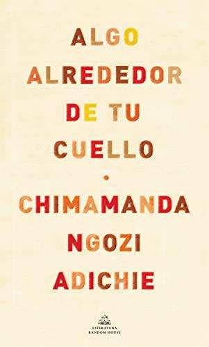 Algo alrededor de tu cuello (Random House, Band 433)