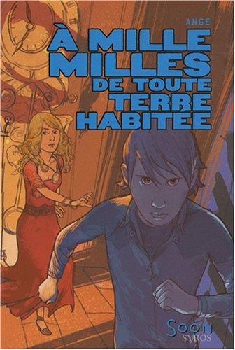 A mille milles de toute terre habitée