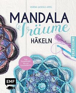 Mandala-Träume häkeln: Die neuen Granny Squares - Vom Traumfänger bis zur Kuscheldecke