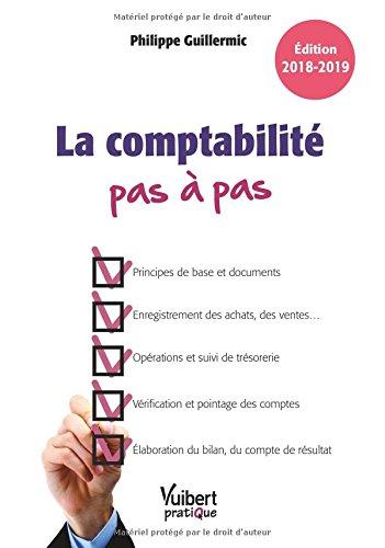 La comptabilité pas à pas : édition 2018-2019