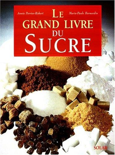 Le grand livre du sucre