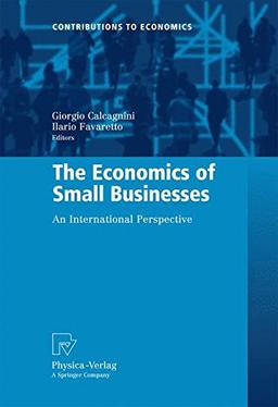 The Economics of Small Businesses: An International Perspective (Contributions to Economics)