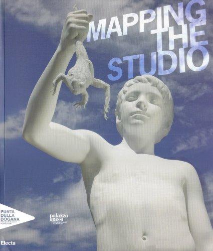 Mapping the studio : artistes de la collection François Pinault. Artisti dalla collezione François Pinault. Artists from the François Pinault collection