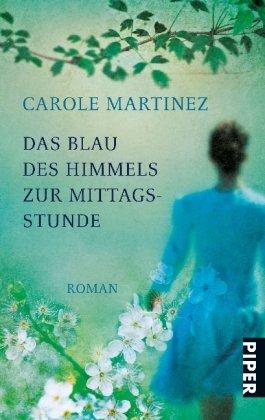 Das Blau des Himmels zur Mittagsstunde: Roman