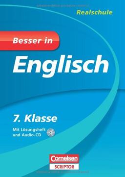 Besser in Englisch - Realschule 7. Klasse - Cornelsen Scriptor