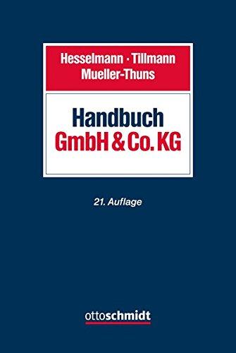 Handbuch GmbH & Co. KG: Gesellschaftsrecht - Steuerrecht