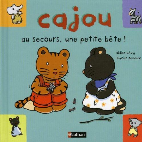 Cajou. Vol. 15. Cajou, au secours une petite bête !