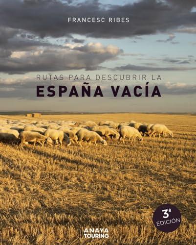 Rutas para descubrir la España vacía (Guías Singulares)