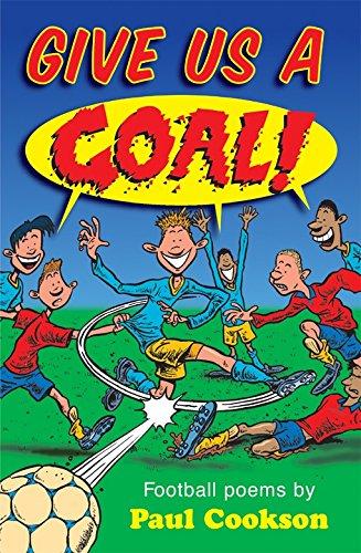 Give Us a Goal!: Poems by