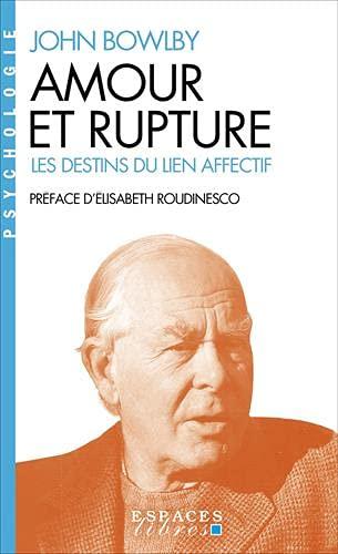 Amour et rupture : les destins du lien affectif