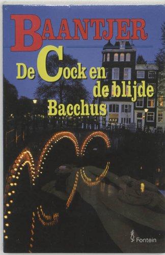 De Cock en de blijde Bacchus / druk 1 (Baantjer Fontein paperbacks (56))