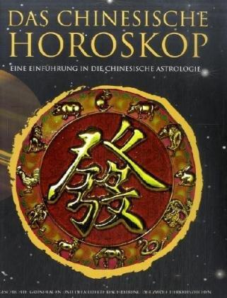 Das chinesische Horoskop