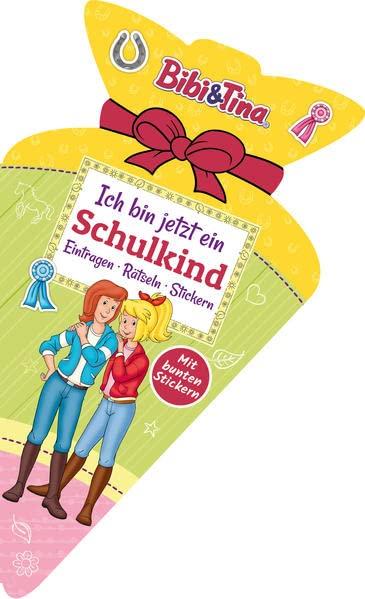 Bibi & Tina - Ich bin jetzt ein Schulkind: Eintragen, Rätseln, Stickern: Das perfekte Geschenk für die Schultüte mit Stickern und ersten Übungen zu ... Beschäftigung für Kinder ab 5 Jahren