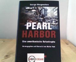 Pearl Harbor: Eine amerikanische Katastrophe