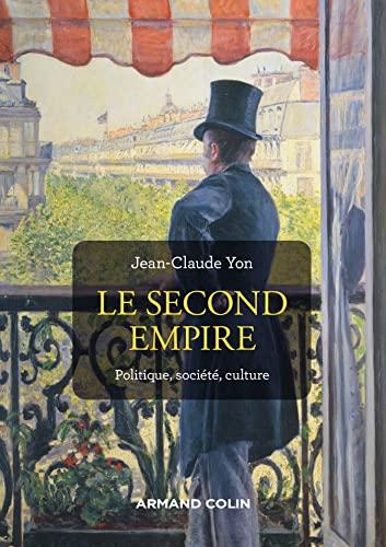 Le second Empire : politique, société, culture