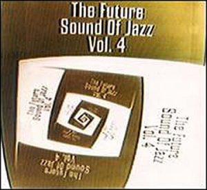 The Future Sound of Jazz, Vol. 4