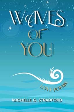 Waves Of You: Love Poems