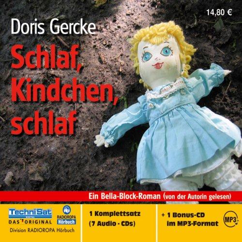 Schlaf, Kindchen, schlaf. 7 CDs + mp+-CD: Ein Bella-Block-Roman