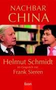 Nachbar China: Helmut Schmidt im Gespräch mit Frank Sieren