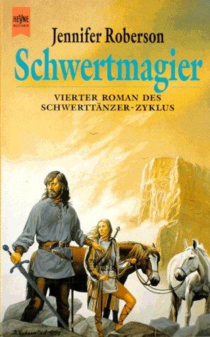 Schwertmagier. Schwerttänzer-Zyklus 04.