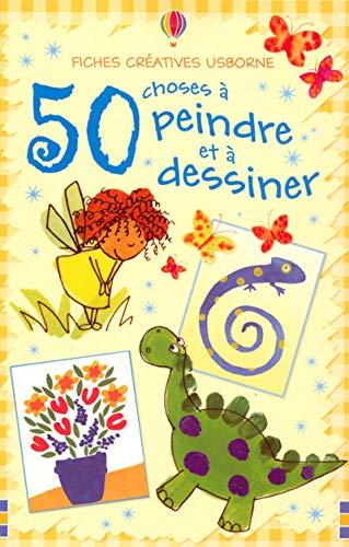 50 choses à peindre et dessiner