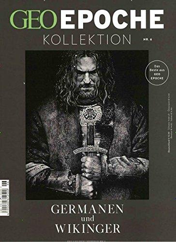 GEO Epoche KOLLEKTION / GEO Epoche Kollektion 06/2017 - Germanen und Wikinger