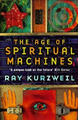 The Age of Spiritual Machines