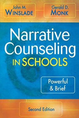 Narrative Counseling in Schools: Powerful & Brief