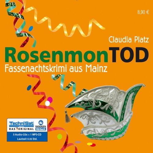 RosenmonTOD. 5 CDs+1 MP3-CD . Fassenachtskrimi aus Mainz