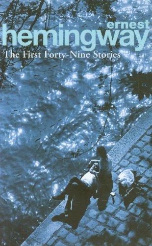 The First Forty-Nine Stories (Arrow Classic)