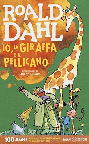 Io, la giraffa e il pellicano