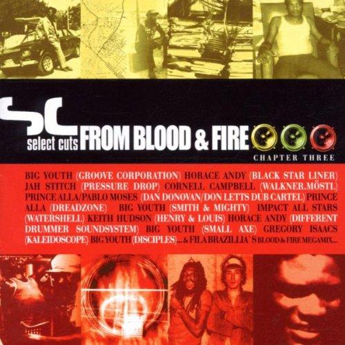 Select Cuts from Blood & Fire