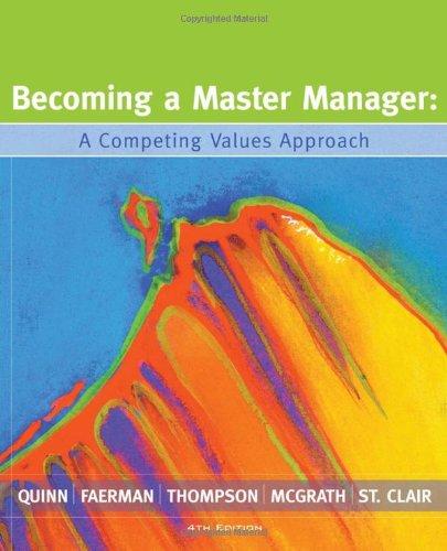 Becoming a Master Manager: A Competing Values Approach