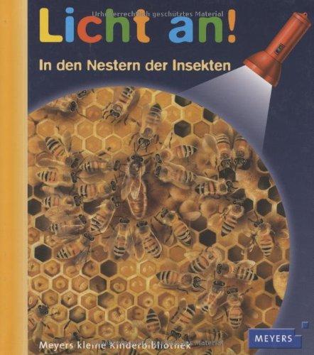 Meyer. Die kleine Kinderbibliothek - Licht an!: Licht an! In den Nestern der Insekten: Band 5