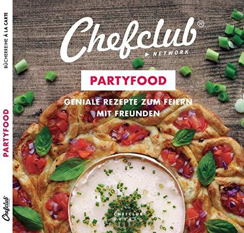 PARTYFOOD: GENIALE REZEPTE ZUM FEIERN MIT FREUNDEN (A LA CARTE)