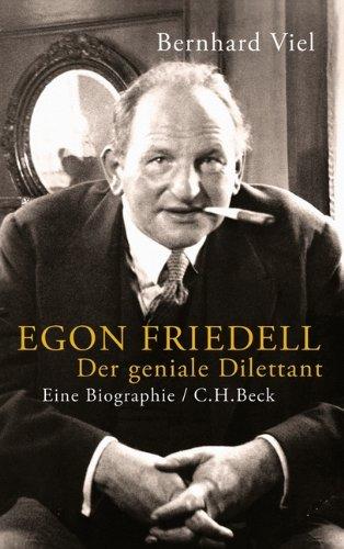 Egon Friedell: Der geniale Dilettant