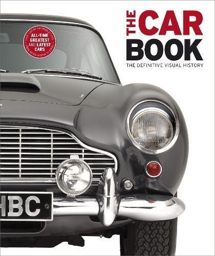 The Car Book: The Definitive Visual History (Dk)