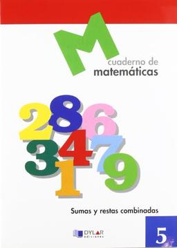 MATEMATICAS 5 - Sumas y restas combinadas