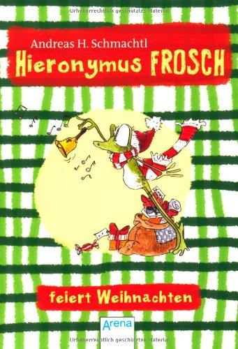 Hieronymus Frosch feiert Weihnachten