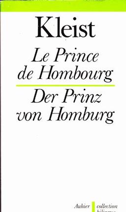 Le prince de Hombourg. Der Prinz von Homburg