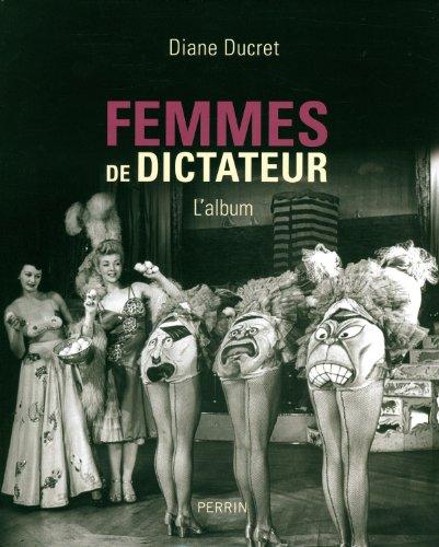 Femmes de dictateur : l'album