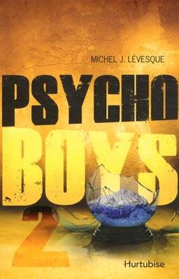 Psycho Boys, Tome 2 :